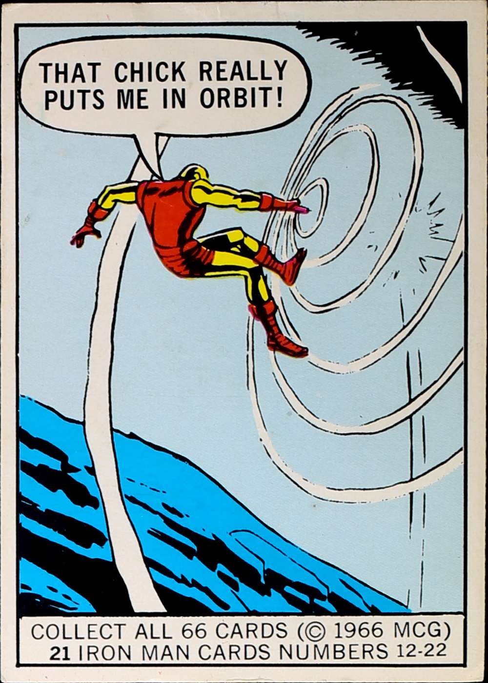 That chick really puts me in orbit!
