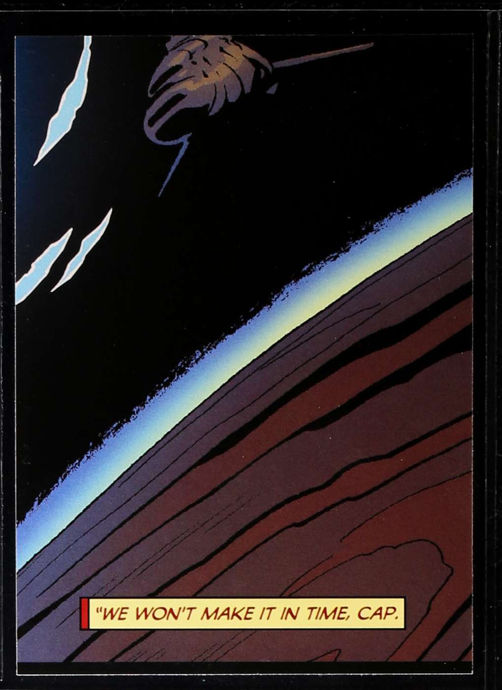 "We won't make it in time, Cap.